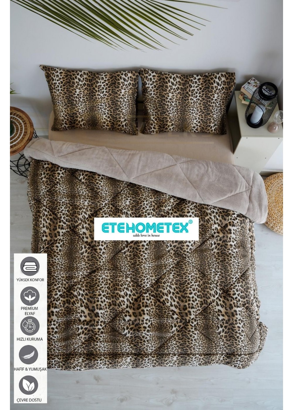 ETE HOMETEX ÇİFT KİŞİLİK WELSOFT YORGAN 195X215CM LEOPAR BEJ 8696474231734 ETE HOMETEX ÇİFT KİŞİLİK WELSOFT YORGAN 195X215CM LEOPAR BEJ 8696474231734